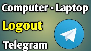 How To Logout And Remove Telegram Id Or Account From Computer amp Laptop  Sign Out [upl. by Denbrook]