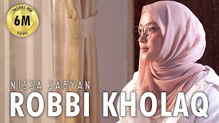 ROBBI KHOLAQ  SHOLAWAT   NISSA SABYAN [upl. by Ahtan]