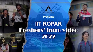 Freshers Introduction 2022  Alpha Productions  IIT Ropar [upl. by Dj676]