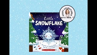 Little Snowflake read aloud [upl. by Cacilia]