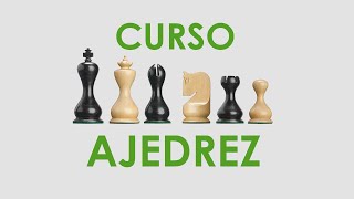 CURSO DE AJEDREZ  COMPLETO [upl. by Moira930]