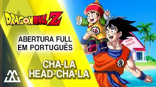 Dragon Ball Z Abertura Completa Português  ChaLa HeadChaLa PTBR [upl. by Pancho874]