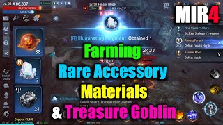 MIR4 Farming Rare Accessory Materials amp Treasure Goblin [upl. by Siram]