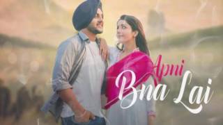 Mehtab Virk  Apni Bana Le Ft Sonia Maan official Song [upl. by Oflodur]