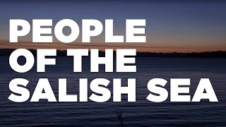 People of the Salish Sea Coast Salish from the film Clearwater [upl. by Aicac600]