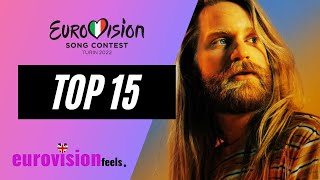 EUROVISION 2022 TOP 15 CURRENTLY ⭐️ [upl. by Eanom]