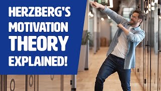 Herzbergs Motivation Theory EXPLAINED [upl. by Innus69]