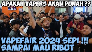 VAPERS AKAN PUNAH   VAPEFAIR 2024 [upl. by Anairad]