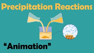 PRECIPITATION REACTIONS  Chemistry Animation [upl. by Ahsikyw106]