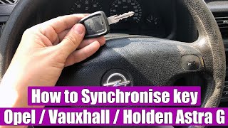 How to Synchronise key for Opel  Vauxhall  Holden Astra G Zafira Vectra B in 3 steps [upl. by Dinerman911]