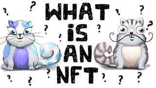 What is an NFT NonFungible Tokens Explained [upl. by Lonier]