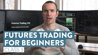 How To Trade Futures For Beginners  The Basics of Futures Trading Class 3 [upl. by Boccaj]