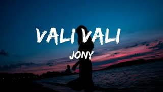 Jony wali wali lyrics [upl. by Castorina787]