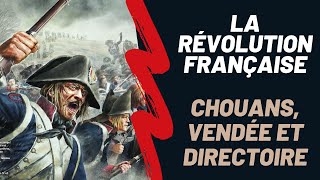 La Révolution Française  le Directoire les Chouans et la crise économique Saison 1 Episode 6 [upl. by Theurich]