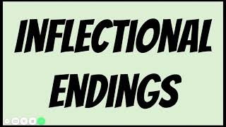 Inflectional Endings [upl. by Schweitzer]