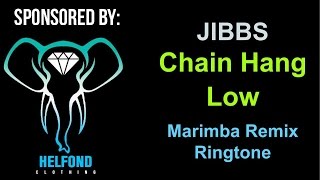 JIBBS  Chain Hang Low Marimba Ringtone and Alert [upl. by Paehpos574]