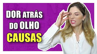 Dor Atrás Do Olho  Causas Da Dor Atrás Do Olho [upl. by Einniw611]