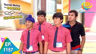 Taarak Mehta Ka Ooltah Chashmah  Epiosde 1157  Full Episode [upl. by Fabe773]