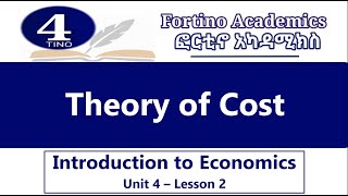 Introduction to Economics  Unit 4 Part 2  Theory of Cost  Economics 101  Basic Economics [upl. by Bullen]