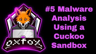 5 Malware Analysis Using a Cuckoo Sandbox [upl. by Meggs]