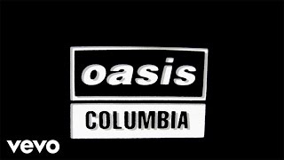 Oasis  Columbia Official Lyric Video [upl. by Amat]