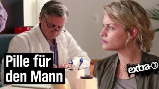 Die Pille für den Mann  extra 3  NDR [upl. by Anisirhc]