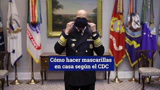 Cómo hacer mascarillas en casa según el CDC [upl. by Sharyl]