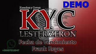 Fecha de vencimiento  Frank Reyes  karaoke DEMO [upl. by Einnoj]