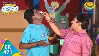 Taarak Mehta Ka Ooltah Chashmah  Episode 471  Full Episode [upl. by Elrebma]