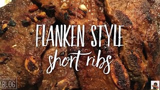 Flanken Style Short Ribs Quick and Easy Recipe [upl. by Nylzzaj925]