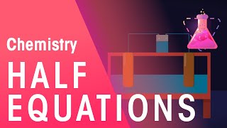 What Are Half Equations  Reactions  Chemistry  FuseSchool [upl. by Omsoc]