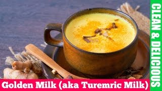 How To Make  Golden Milk aka Turmeric Milk Recipe [upl. by Modestine]