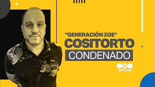 quotGENERACIÓN ZOEquot COSITORTO CONDENADO  Telefe Noticias [upl. by Colwell]