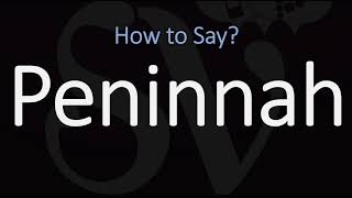 How to Pronounce Peninnah CORRECTLY [upl. by Roxi]