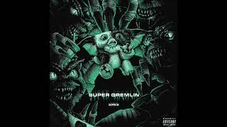 Super Gremlin Mega Mixx [upl. by Aleel672]