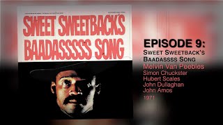 Episode 9 Sweet Sweetbacks Baadassss Song [upl. by Fuller]