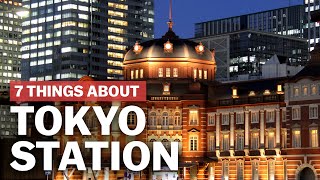 7 Things to know about Tokyo Station  japanguidecom [upl. by Ahsikyw]