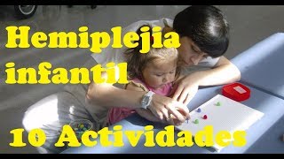 Hemiplejia Infantil  10 actividades ideas en casa [upl. by Llenrad392]