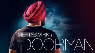 DOORIYAN  MEHTAB VIRK  LATEST PUNJABI SONGS 2017 [upl. by Jenette]