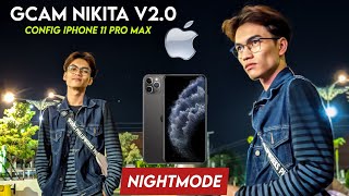 TERBARU🔥 CONFIG iPhone 11 PRO MAX GCAM NIKITA V20 [upl. by Ellak]