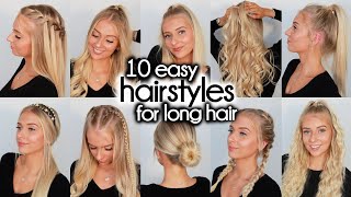 10 Easy Hairstyles for LONG Hair [upl. by Refotsirc]