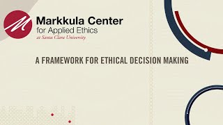 A Framework for Ethical Decision Making [upl. by Eissak253]