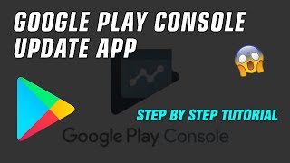 How To Update App On Google Play Console  Step By Step English [upl. by Atnoved]