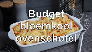 Budget bloemkool ovenschotel [upl. by Nayk]