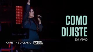 Christine DClario  Como Dijiste  En Vivo [upl. by Slocum]