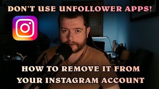 DONT USE UNFOLLOWER APPS  How To Remove It From Your Instagram Account [upl. by Primrosa]