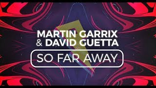 Martin Garrix amp David Guetta  So Far Away Lyric Video ft Jamie Scott amp Romy Dya [upl. by Eiger]