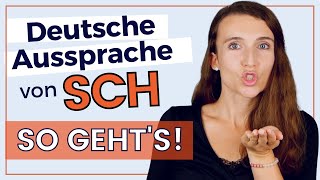 Kannst du das deutsche SCH nicht gut aussprechen ➞ Verbessere deine DEUTSCHE AUSSPRACHE sofort [upl. by Bucher]