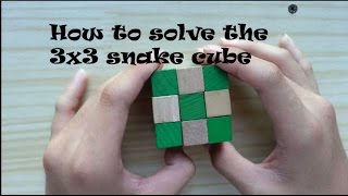 How to solve the 3x3 snake cube OLD TUTORIAL [upl. by Yziar686]