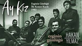 Ay Kız Ezginin Günlüğü İlk Konser Kaydı 1983 [upl. by Plotkin589]